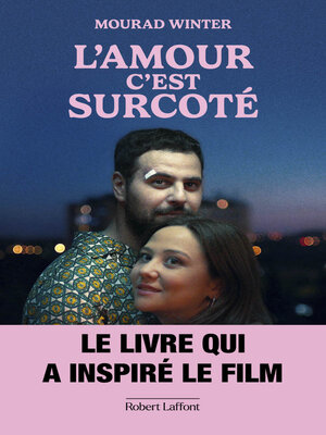 cover image of L'amour, c'est surcoté--Le livre qui a inspiré le film